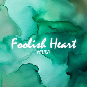 Foolish Heart