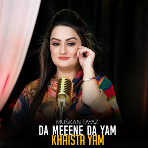 Da Meene Daka Yam Khaista Yam