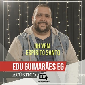 Oh Vem Espírito Santo
