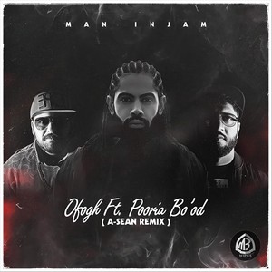 Man Injam (A-Sean Remix) [feat. Pooria Bo’od]