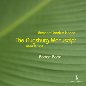 Hagen: The Augsburg Manuscript Music for Lute