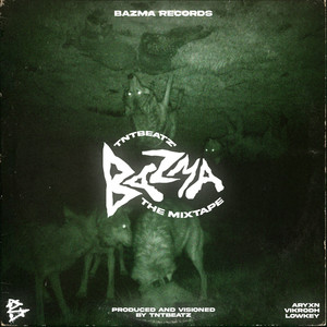 Bazma : The Mixtape (Explicit)