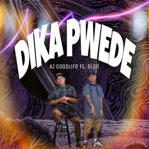 Di ka pwede (feat. DLAN) [Explicit]