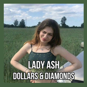 Dollars and Diamonds (Explicit)