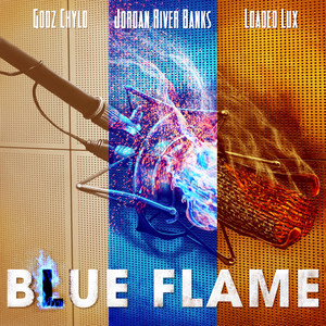 Blue Flame (feat. Loaded Lux)