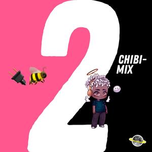 Plug n' B 2 (CHIBI MIX)