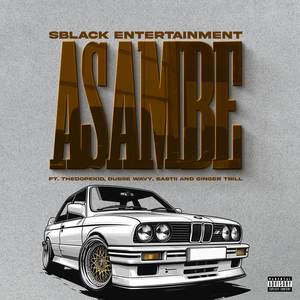 Asambe (Explicit)