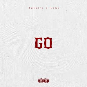 GO (feat. Lxks) [Explicit]