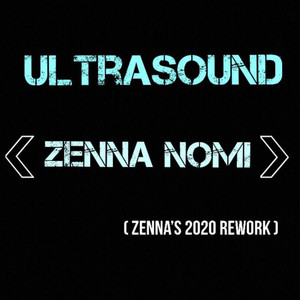 Ultrasound (Zenna's 2020 Rework)