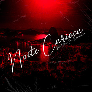 Noite Carioca (Explicit)
