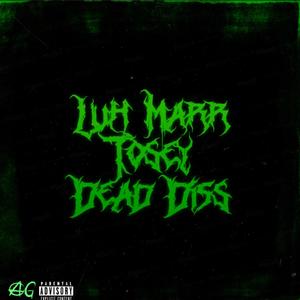 Dead Diss (Explicit)