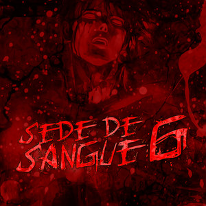 Sede de Sangue 6