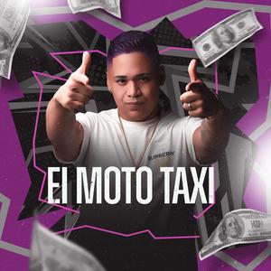 EI MOTO TAXI (feat. Mc Monik do pix) [PIQUE DE CUIABA]