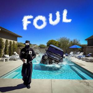 Foul (Explicit)