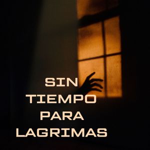 Sin Tiempo para Lagrimas