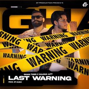 Last Warning Ghani Tiger x Gulfam Jutt (Explicit)