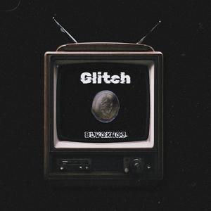 Glitch (Explicit)