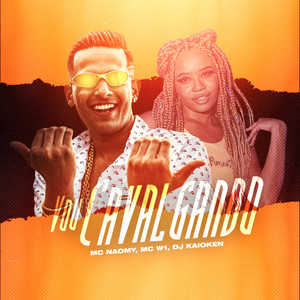 Vou Cavalgando (Explicit)