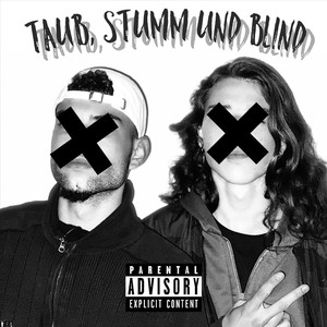 Taub, Stumm & Blind (Explicit)