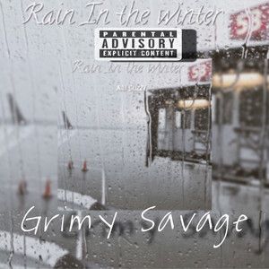 Rain In The Winter (Explicit)