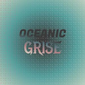 Oceanic Grise