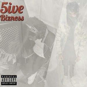 5Ive Bizness (Explicit)