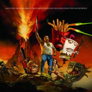 Aqua Teen Hunger Force Colon Movie Film For Theaters Colon The Soundtrack (Explicit)