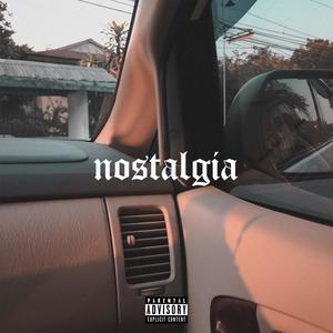 Nostalgia (Explicit)