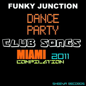 Funky Junction Present Dance Party Club Songs