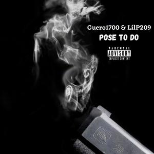 Pose To Do (feat. Guero1700) [Explicit]