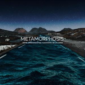 Metamorphosis (feat. Alejandro de la Garza)