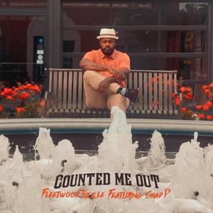 Counted Me Out (Explicit)