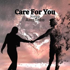 Care For You (Explicit)