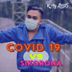 Covid 19 vs Sikorona