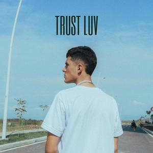 TRUST LUV