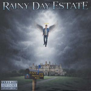 RAINY DAY ESTATE (Explicit)