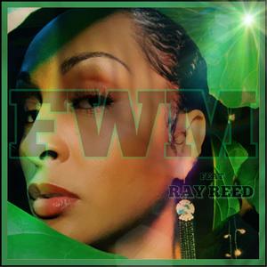 F.W.M. (feat. Ray Reed) (Explicit)
