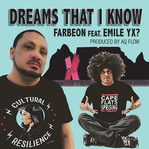 Dreams That I Know (feat. Emile YX?)