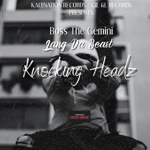 Knocking Headz (feat. Lang Da Beast) (Explicit)
