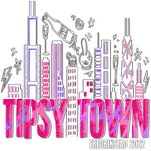 Tipsy Town(Fredrikstad 2022) (Explicit)