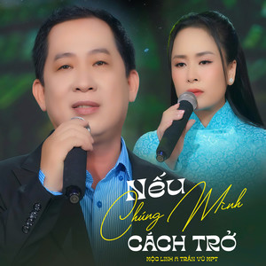Nếu Chúng Mình Cách Trở