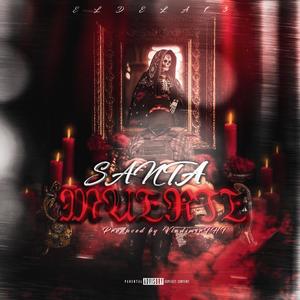 Santa Muerte (Explicit)