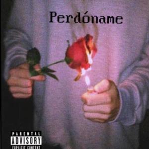 Perdoname (feat. Danny Yannes el Doble Voz)