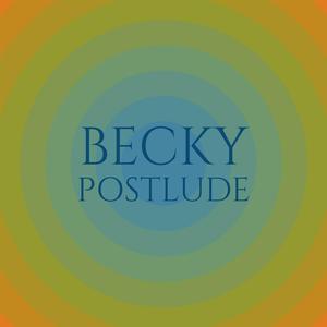 Becky Postlude