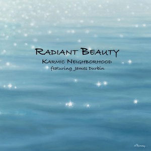 Radiant Beauty (feat. James Durbin)