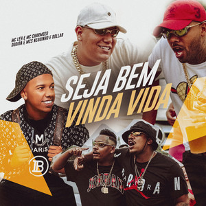 Seja Bem Vinda Vida (Explicit)