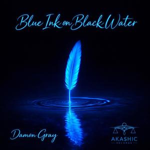 Blue Ink on Black Water