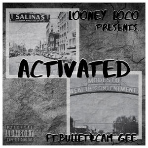 ACTIVATED (feat. CAM GEE & BULLET) (Explicit)