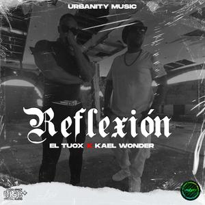 Reflexión(feat. El Tuox, Fierro & Stradale)