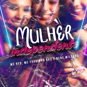 MC RF3 - Mulher Independente